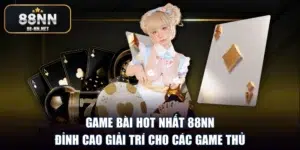 Game bài hot nhất 88nn